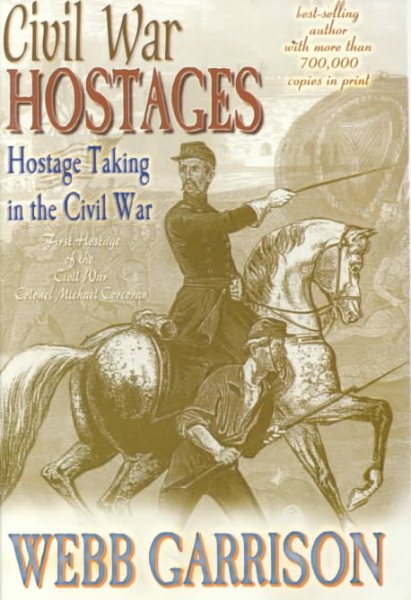 Civil War Hostages: Hostage Taking in the Civil War cover