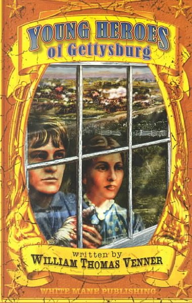 Young Heroes of Gettysburg (White Main Kids) cover