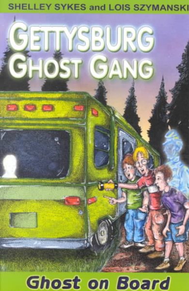 Ghost on Board: Gettysburg Ghost Gang #2 (Gettysburg Ghost Gang (Paperback)) cover
