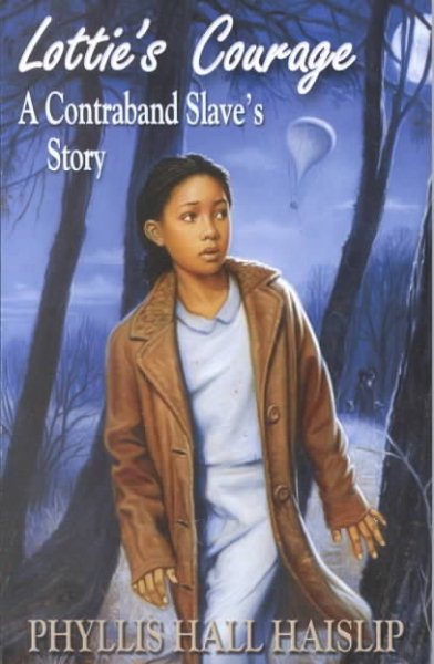 Lottie's Courage: A Contraband Slave's Story cover
