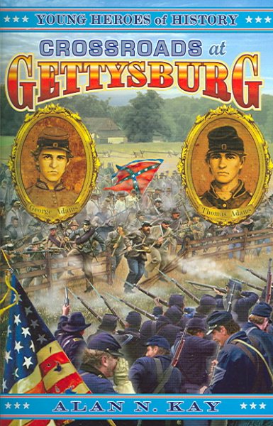 Crossroads at Gettysburg (Young Heroes of History) cover