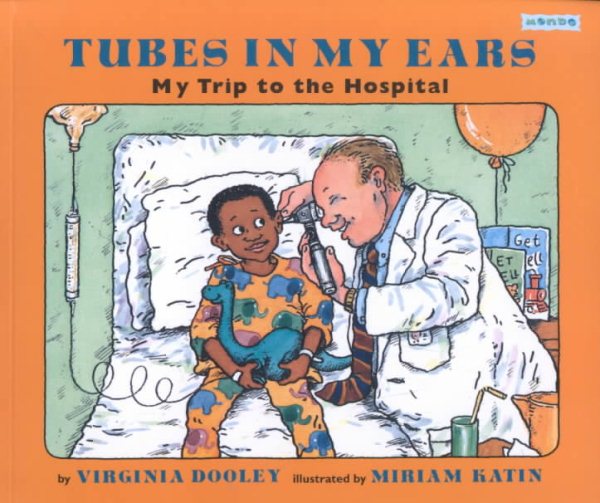 Tubes in My Ears: My Trip to the Hospital cover