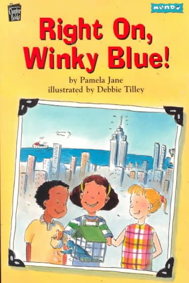 Right On, Winky Blue! (Mondo) (Mondo Chapter Books) cover