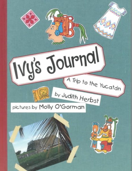 Ivy's Journal: A Trip to the Yucatan cover
