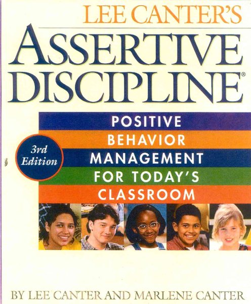 Assertive Discipline: Positive Behavior Management for Today's Classroom cover