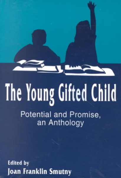 The Young Gifted Child: Potential and Promise - An Anthology (Perspectives on Creativity) cover