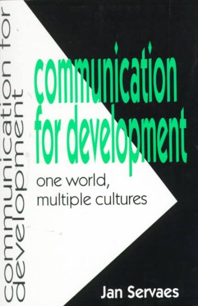 Communication for Development: One World, Multiple Cultures (The Hampton Press Communication Series) cover