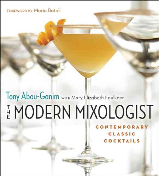 The Modern Mixologist: Contemporary Classic Cocktails cover