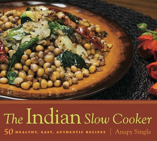 The Indian Slow Cooker: 50 Healthy, Easy, Authentic Recipes cover