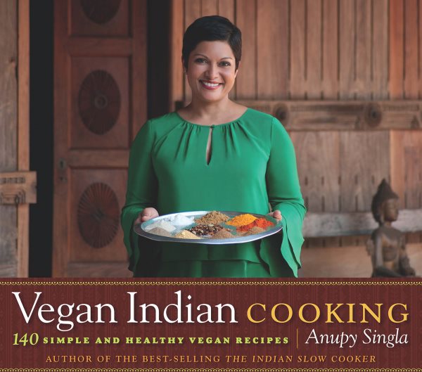 Vegan Indian Cooking: 140 Simple and Healthy Vegan Recipes cover