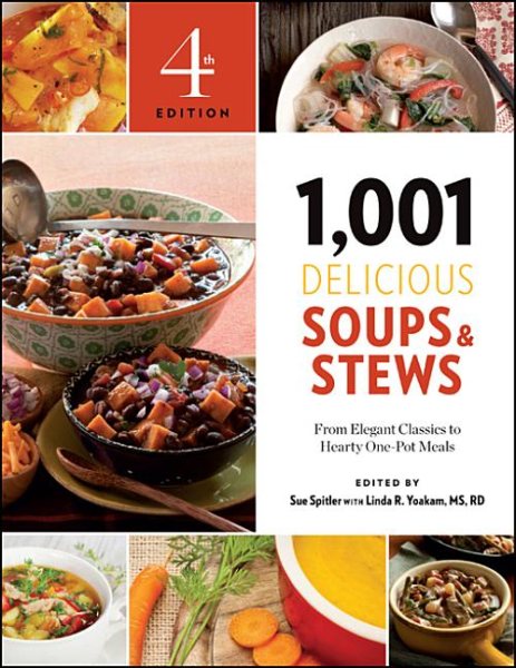 1,001 Delicious Soups and Stews: From Elegant Classics to Hearty One-Pot Meals cover
