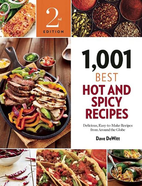 1,001 Best Hot and Spicy Recipes: Delicious, Easy-to-Make Recipes from Around the Globe cover
