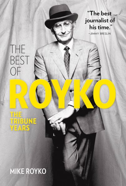The Best of Royko: The Tribune Years cover