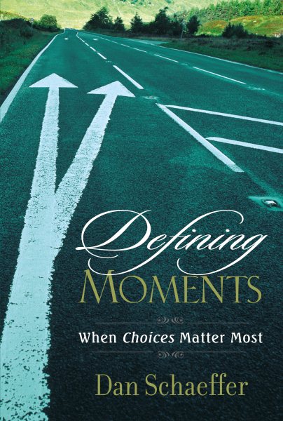 Defining Moments: When Choices Matter Most cover