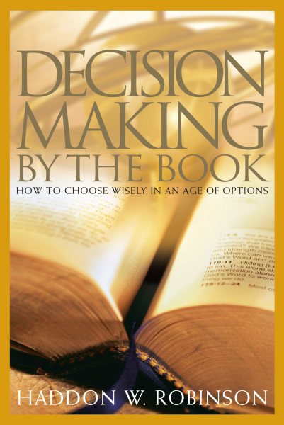 Decision Making by the Book: How to Choose Wisely in an Age of Options cover