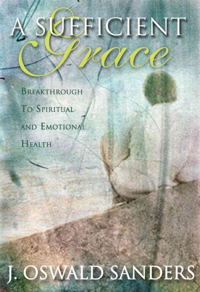 Sufficient Grace:  Breakthrough to Spiritual and Emotional Health cover