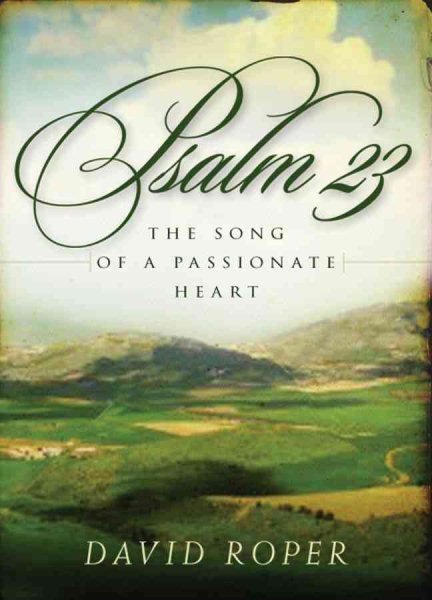Psalm 23: The Song of a Passionate Heart cover