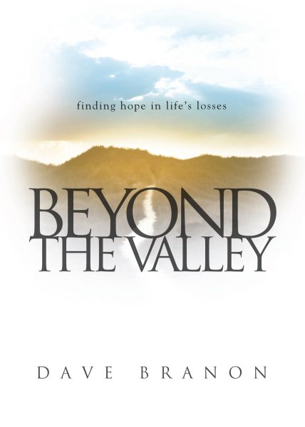 Beyond the Valley: Finding Hope in Life's Losses cover