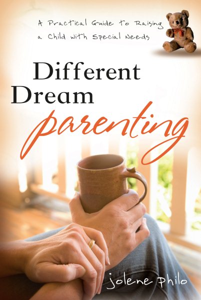 Different Dream Parenting: A Practical Guide to Raising a Child with Special Needs cover
