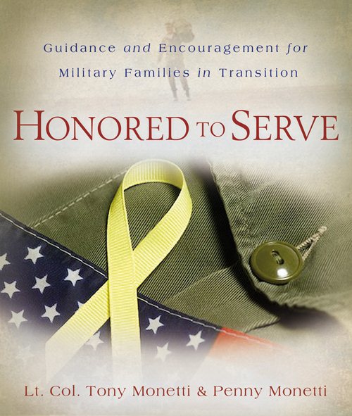 Honored to Serve: Guidance and Encouragement for Military Families in Transition cover