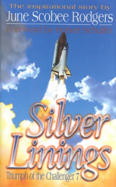 Silver Linings: Triumph of the Challenger 7. cover