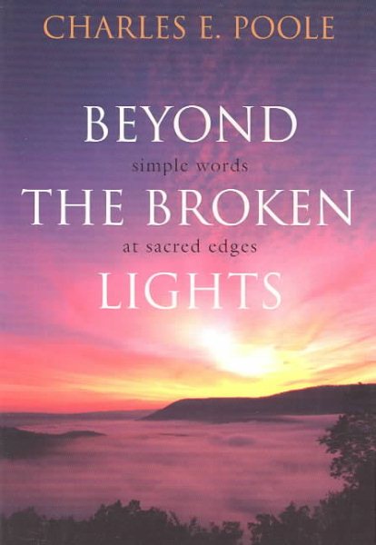Beyond the Broken Lights: Simple Words at Sacred Edges cover