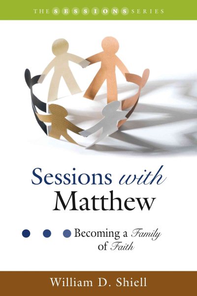 Sessions with Matthew: Becoming a Family of Faith cover