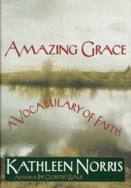 Amazing Grace: A Vocabulary of Faith cover