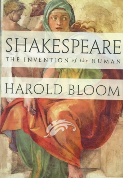 Shakespeare: The Invention of the Human cover