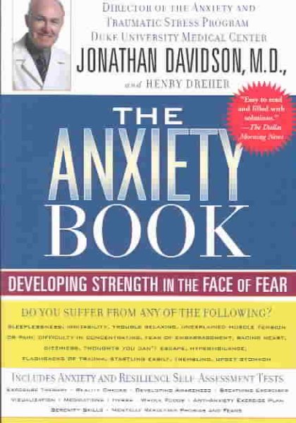 The Anxiety Book: Developing Strength in the Face of Fear cover