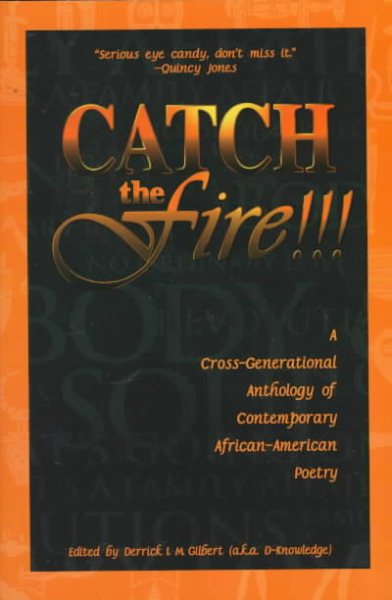 Catch the Fire!!!: A Cross-Generational Anthology of Contemporary African-American Poetry cover