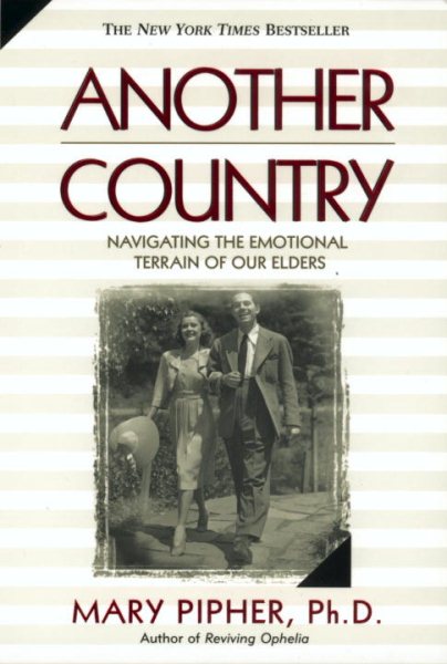 Another Country: Navigating the Emotional Terrain of Our Elders cover