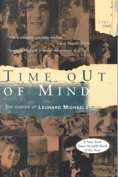 Time out of Mind: The Diaries of Leonard Michaels, 1961-1995 cover