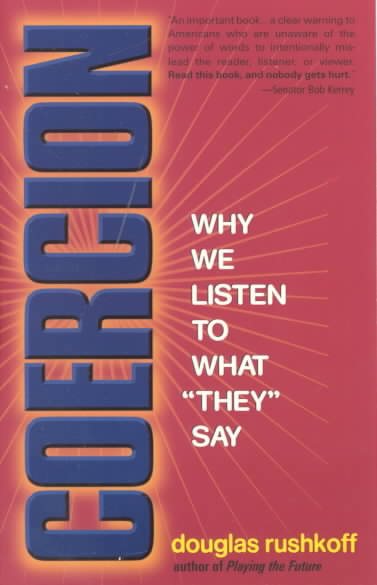 Coercion: Why We Listen to What "They" Say cover