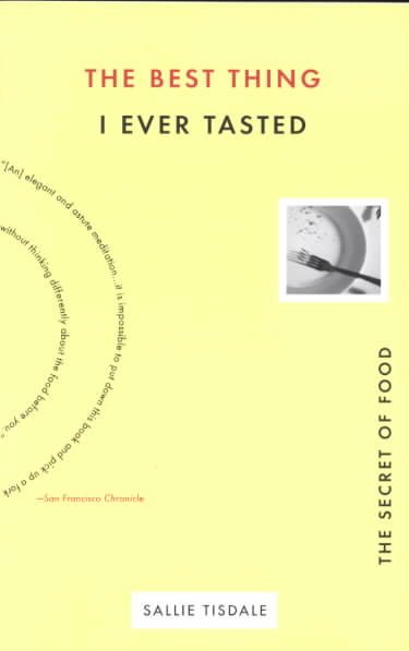 Best Thing I Ever Tasted: The Secret of Food cover