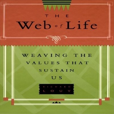 The Web of Life: Weaving the Values That Sustain Us cover