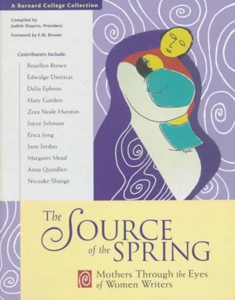 Source of the Spring: Mothers Through the Eyes of Women Writers cover