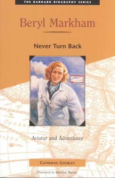 Beryl Markham: Never Turn Back (Barnard Biography Series) cover