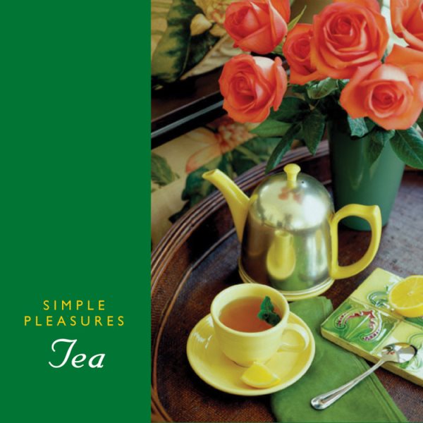 Simple Pleasures Of Tea cover