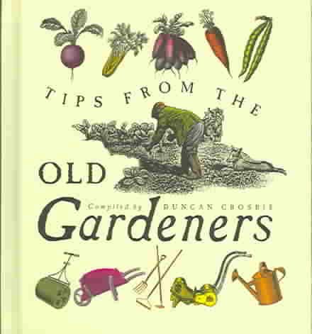 Tips From The Old Gardeners: As is the gardener, so is the garden