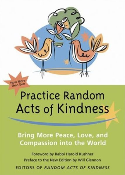Practice Random Acts of Kindness: Bring More Peace, Love, and Compassion Into the World cover