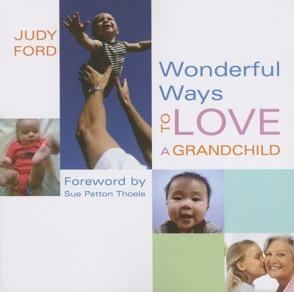 Wonderful Ways to Love a Grandchild cover