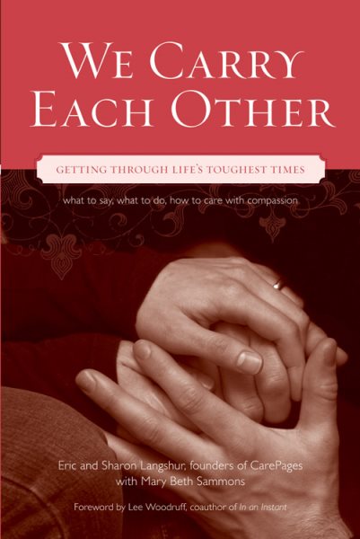 We Carry Each Other: Getting Through Life's Toughest Times cover