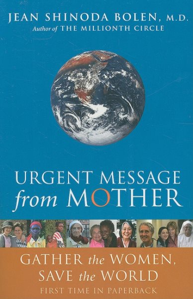 Urgent Message from Mother: Gather the Women, Save the World cover