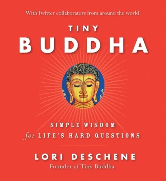 Tiny Buddha: Simple Wisdom for Life's Hard Questions cover