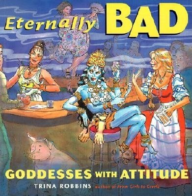 Eternally Bad: Goddesses With Attitude cover