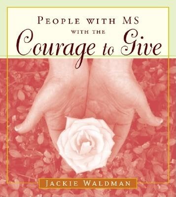 People with MS with the Courage to Give cover