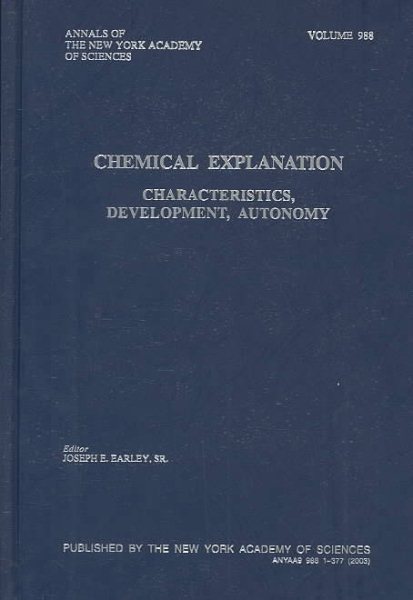 Chemical Explanation: Characteristics, Development, Autonomy (Annals of the New York Academy of Sciences) cover