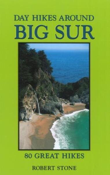 Day Hikes Around Big Sur: 80 Great Hikes cover