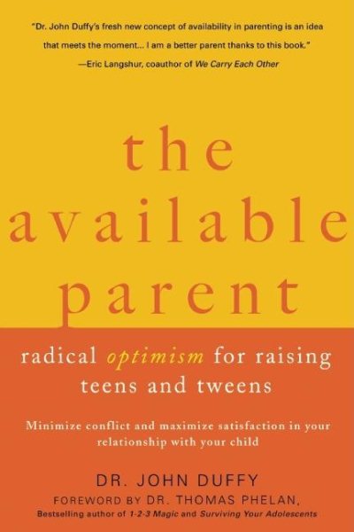 The Available Parent: Radical Optimism for Raising Teens and Tweens cover